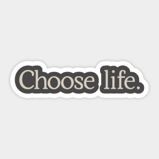 Choose Life Sticker